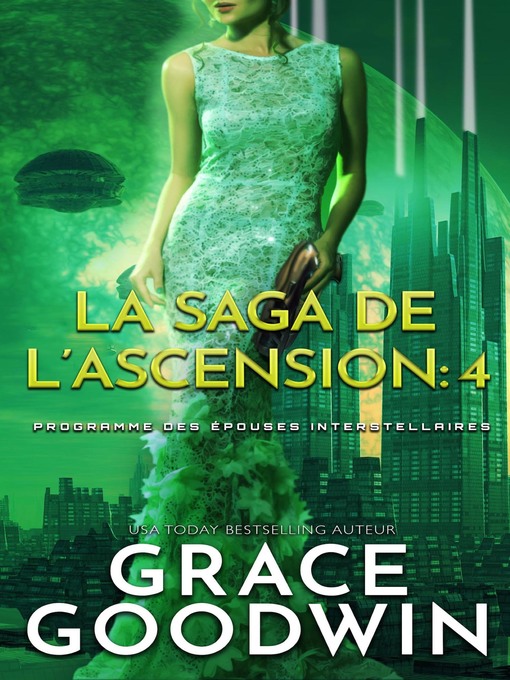 Title details for La Saga de l'Ascension by Grace Goodwin - Available